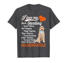 Load image into Gallery viewer, I Love My Sock Stealing - Leash Pulling Goldendoodle Shirt