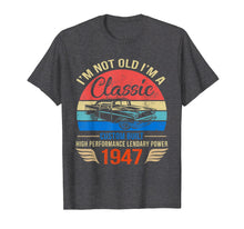 Load image into Gallery viewer, Classic 1947 shirt 72nd Birthday Gift Ideas for Men Women