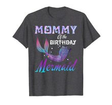 Load image into Gallery viewer, Mommy of The Birthday Mermaid Shirt Matching Party Outfits