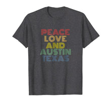 Load image into Gallery viewer, Peace Love And Austin Texas T Shirt Vintage Retro 70s