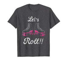 Load image into Gallery viewer, Let's Roll Roller Skating Derby Cute Distressed T-Shirt