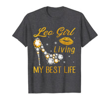 Load image into Gallery viewer, Leo Girl Living My Best Life Tshirt