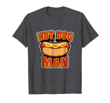 Load image into Gallery viewer, Hot Dog T-Shirt For Men - Or The Man In Your Life