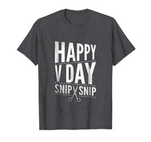 Load image into Gallery viewer, Vasectomy Day Shirt Funny Happy V Day Snip Snip Surgery Tee