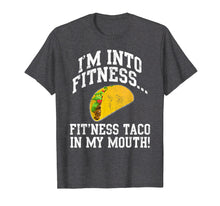 Load image into Gallery viewer, Funny Taco in My Mouth Gym Sarcastic Fitness Taco Tuesday T-Shirt
