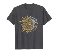 Load image into Gallery viewer, Live By The Sun Love By The Moon Hippie Life Tshirt Gifts