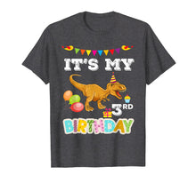 Load image into Gallery viewer, It's My 3rd Birthday Shirt Birthday Dinosaur T-rex