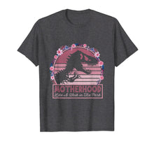 Load image into Gallery viewer, Motherhood Like A Walk In The Park Shirt Dinosaur Mom Tee