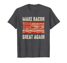 Load image into Gallery viewer, Make Bacon Great Again Funny BBQ Bacon Flag T-Shirt