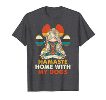 Load image into Gallery viewer, Namaste Home With My Dogs Yoga T-Shirt Funny Paw Tee