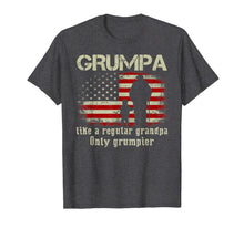 Load image into Gallery viewer, Grumpa Like A Regular Grandpa Only Grumpier TShirt Gift