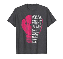 Load image into Gallery viewer, Her Fight Is My Fight Shirt Pink Boxing Glove Shirt