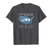 Load image into Gallery viewer, Checking off my Bucket List Funny Fifth Wheel RV T-shirt