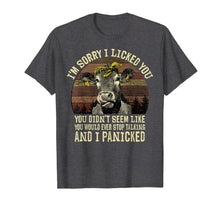 Load image into Gallery viewer, I'm Sorry I Licked You Funny Heifer Cow T-Shirt