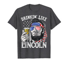 Load image into Gallery viewer, 4th of July Shirts for Men Drinking Like Lincoln Abraham Tee