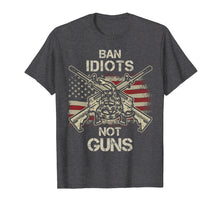 Load image into Gallery viewer, Ban Idiots Not Guns Shirt American Flag Gun Quote Gift Idea