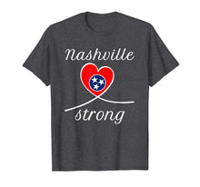 Load image into Gallery viewer, NASHVILLE STRONG Shirt Tennessee State For Men Women T-Shirt-271191