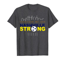 Load image into Gallery viewer, Together We Are Nashville Strong Tennessee Vintage T-Shirt-248721