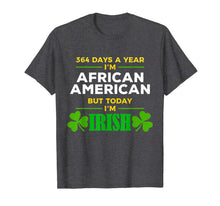Load image into Gallery viewer, African American Today I'm Irish St. Patrick's Day Party T-Shirt-965011
