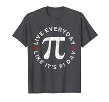 Load image into Gallery viewer, Pi Day Vintage T-Shirt 2020 Live Everyday Like It's Pi Day T-Shirt-649224