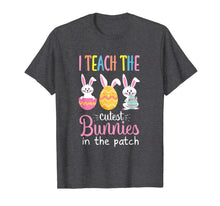 Load image into Gallery viewer, I Teach the Cutest Bunnies in the Patch Easter Teacher T-Shirt-633925