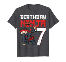 Load image into Gallery viewer, 7th Birthday Ninja I'm 7 Years Old Bday Party Best Boy T-Shirt-383015