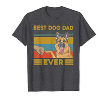 Load image into Gallery viewer, Best Dog Dad Ever German Shepherd Retro Vintage T-Shirt-585502