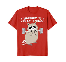 Load image into Gallery viewer, I WORKOUT SO I CAN EAT GARBAGE TSHIRT