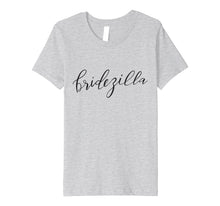 Load image into Gallery viewer, Bridezilla T-Shirt Blk Lett