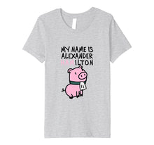 Load image into Gallery viewer, My Name Is Alexander Hamilton - Pig T-Shirt