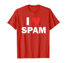 Load image into Gallery viewer, I Love Spam T-Shirt