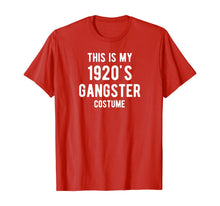 Load image into Gallery viewer, This is My 1920s Gangster Costume Halloween Mafia Gangster T-Shirt