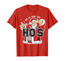Load image into Gallery viewer, I Do It For The HOs - Funny Retro Rap Santa Gift Idea T-Shirt