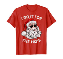 Load image into Gallery viewer, I Do It For The Ho's Funny Inappropriate Christmas Pajama T-Shirt