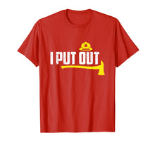 Load image into Gallery viewer, I Put Out Funny Firefighter Gift T Shirt Fathers Day
