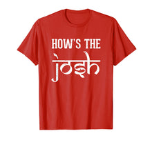 Load image into Gallery viewer, Hows the Josh Hindi Desi Quote Slogan T-shirt
