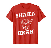 Load image into Gallery viewer, Hawaiian Shaka Brah Sign T Shirt