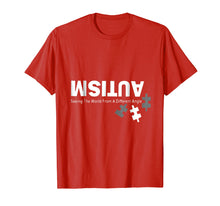 Load image into Gallery viewer, Autism Awareness Seeing the world from different Angle shirt