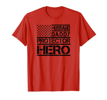 Load image into Gallery viewer, Husband Daddy Protector Hero Shirt Fathers Day Birthday Gift