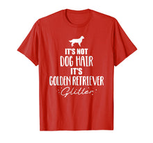 Load image into Gallery viewer, It's not dog hair, it's Golden Retriever glitter T-Shirt