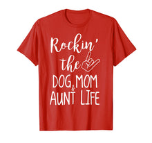 Load image into Gallery viewer, Rockin the dog and mom aunt life