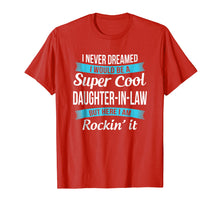 Load image into Gallery viewer, Funny Daughter in Law Tshirts Gift