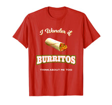 Load image into Gallery viewer, Funny I Love Burritos Funny Sarcastic Mexican Food T Shirt
