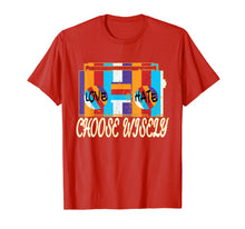 Load image into Gallery viewer, Choose Wisely T shirt - Dream It Do It Tee