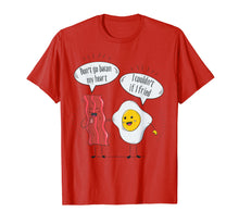 Load image into Gallery viewer, Don't go bacon my heart T-Shirt fried egg bacon lover tee