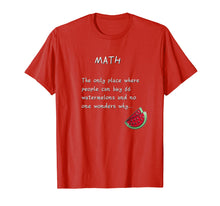 Load image into Gallery viewer, Funny Math T Shirts. Discover Math Watermelons Shirt