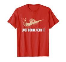 Load image into Gallery viewer, Just Gonna Send It Mudding Shirt with Truck Mudd