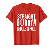 Load image into Gallery viewer, Straight Outta Middle School T-Shirt Funny Tee