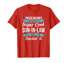 Load image into Gallery viewer, Funny Son in law tshirts gift