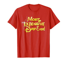 Load image into Gallery viewer, Most Expensive Day Ever Shirt 2018 Gift